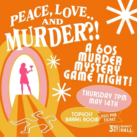 West Allis PEACE LOVE AND MURDER!? A 60S MURDER MYSTERY